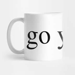 go yotes Mug